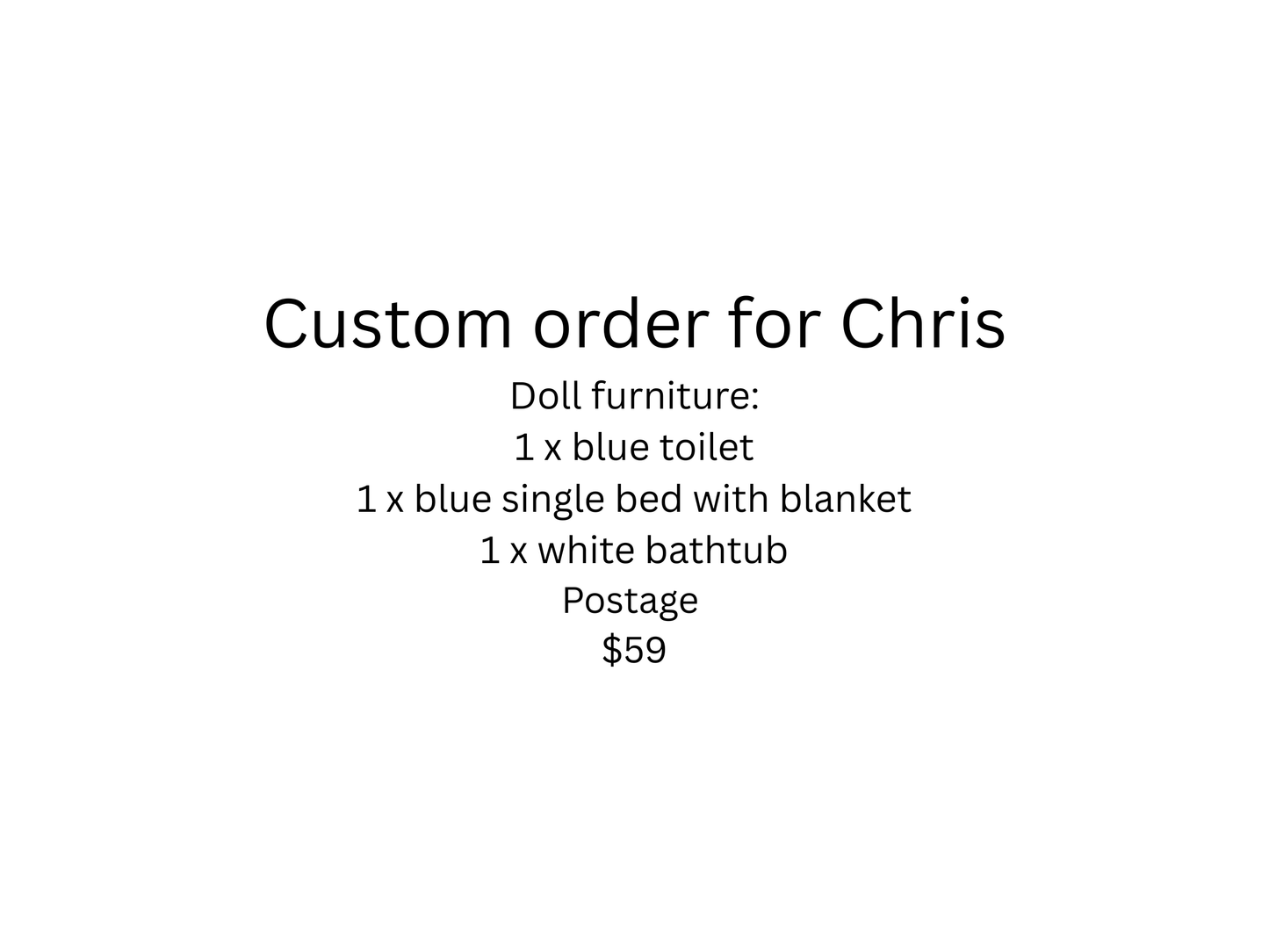 Custom order for Chris - doll furniture